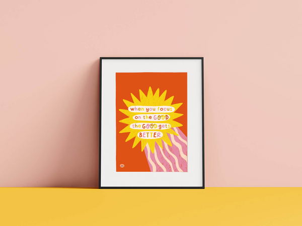 Focus on the GOOD - Giclee Print